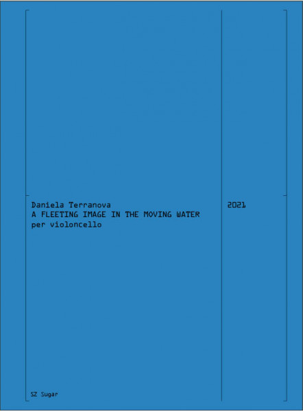 A fleeting image in the moving water per violoncello (2021)