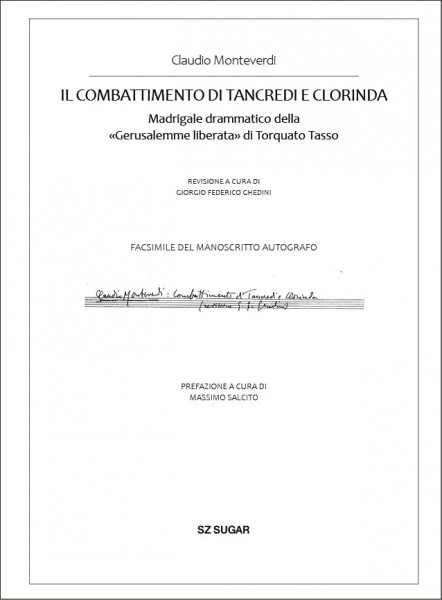 Il combattimento di Tancredi e Clorinda Revisione a cura di Giorgio Federico Ghedini