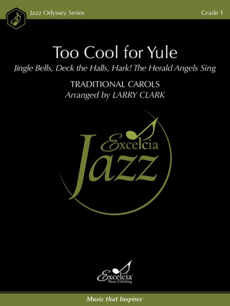 Too Cool for Yule Jingle Bells, Deck the Halls, Hark! The Herald Angels Sing