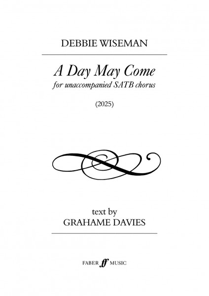 A Day May Come for unaccompanied SATB Chorus
