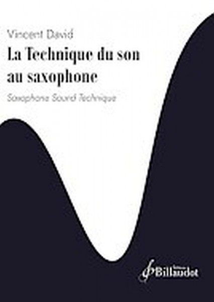 La Technique du Son au Saxophone