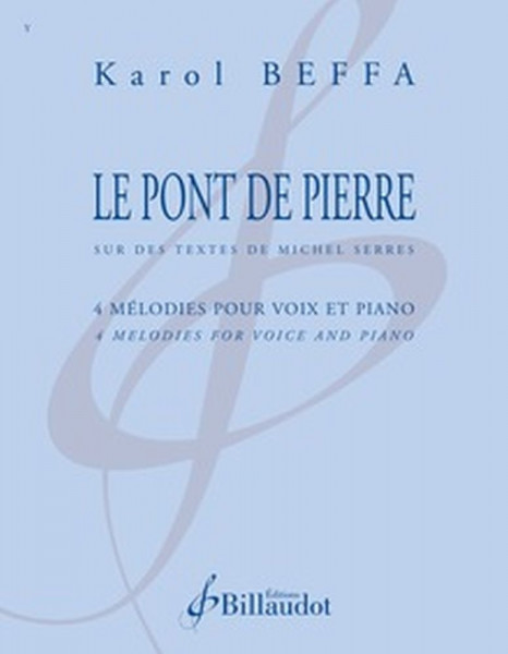 Le Pont de Pierre 4 mélodies sur des textes de Michel Serres