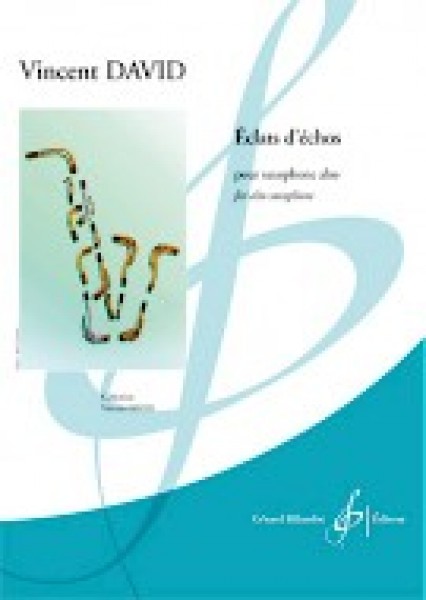 Éclats d'échos Original contemporary work for alto saxophone.