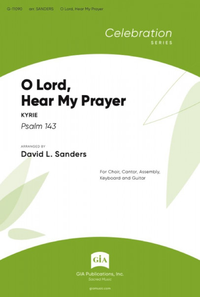 O Lord, Hear My Prayer SATB, Cantor, Assembly and Keyboard