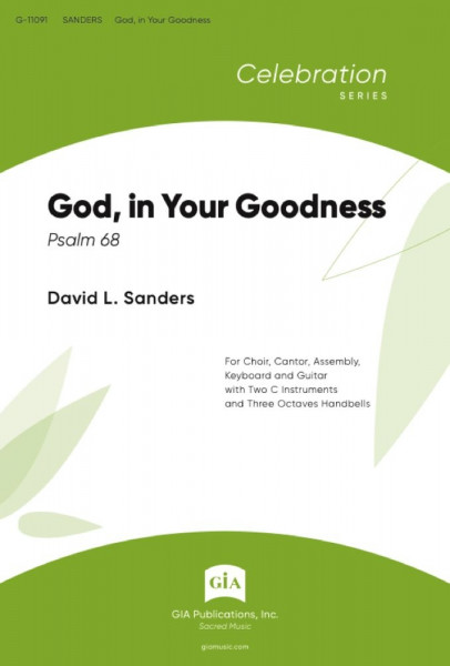 God, in Your Goodness Psalm 68, SATB, Cantor and Assembly