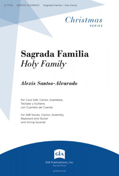 Sagrada Familia Holy Family - SAB, Cantor, Keyboard, Guitar, String Quartet