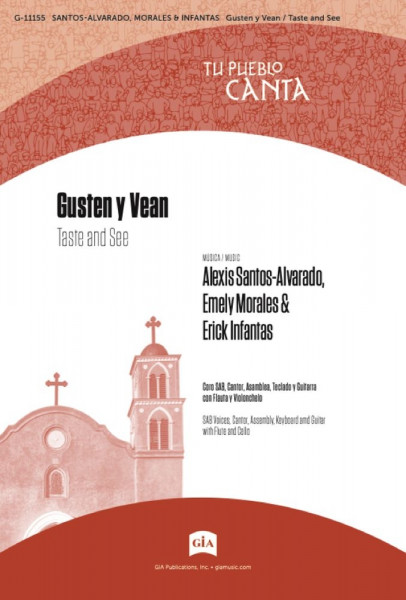 Gusten y Vean / Taste and See Psalm 34 - SAB, Cantor, Flute, Cello, Keyboard, Guitar