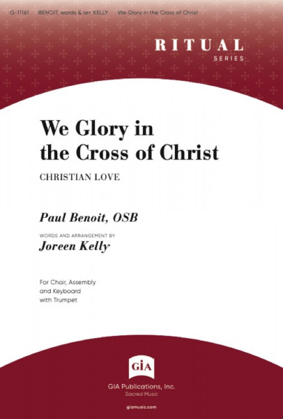 We Glory in the Cross of Christ SAB, Assembly, Keyboard and Trumpet in B-flat, Trumpet in C