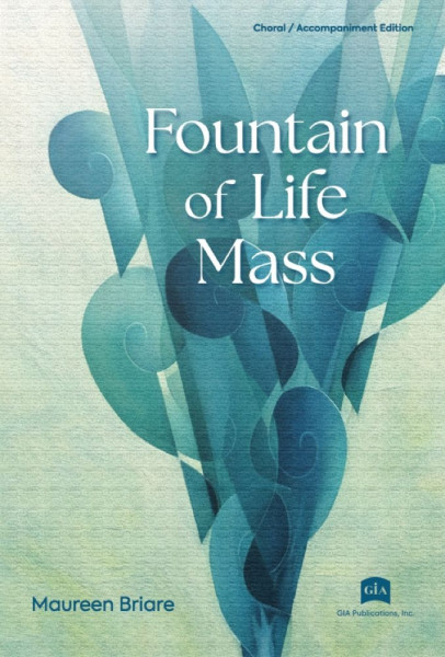 Fountain of Life Mass SATB, Keyboard and Ensemble - Choral / Accompaniment edition