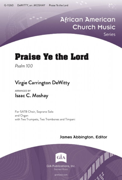 Praise Ye the Lord Soprano Solo, SATB, Organ and Ensemble - Full Score and Parts