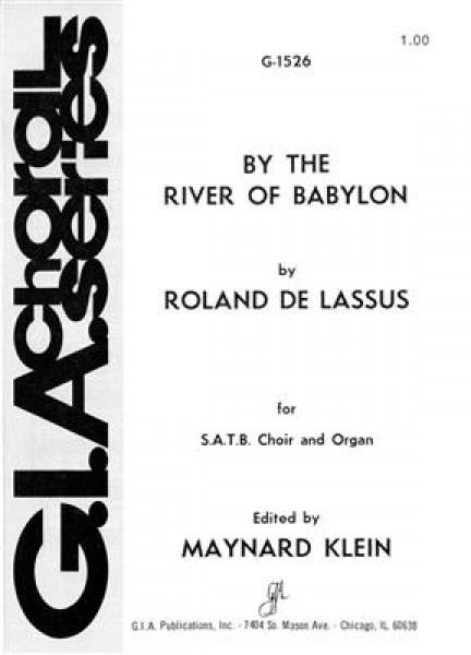 By the River of Babylon Super flumina Babylonis