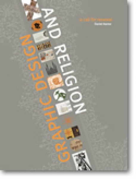Graphic Design and Religion A Call for Renewal