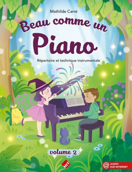 Beau Comme un Piano Volume 2 Repertoire et Technique Instrumentale