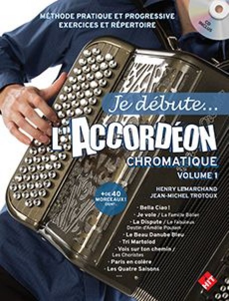 Je Debute l'Accordeon Chromatique Vol. 1