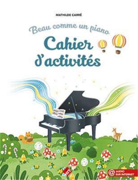 Beau Comme un Piano Cahier d'Activites