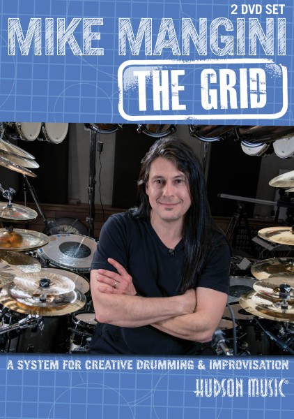 Mike Mangini: The Grid A System for Creative Drumming & Improvisation