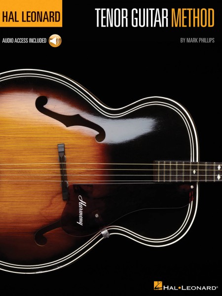 Hal Leonard Tenor Guitar Method A Beginner's Guide with 18 Pop and Rock Hits