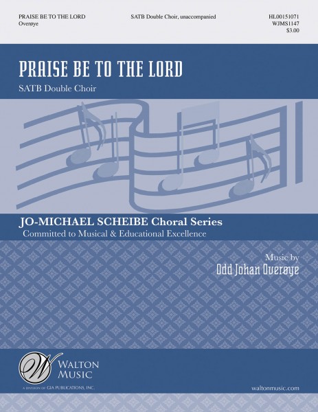 Praise Be to the Lord From Psalm 28