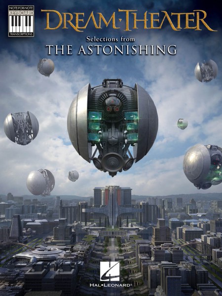 Dream Theater – Selections from The Astonishing Note-for-Note Keyboard Transcriptions