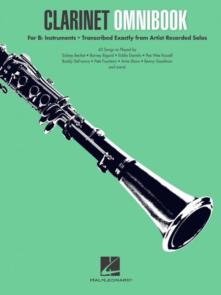 Clarinet Omnibook for B-flat Instruments Transcribed Exactly from Artist Recorded Solos