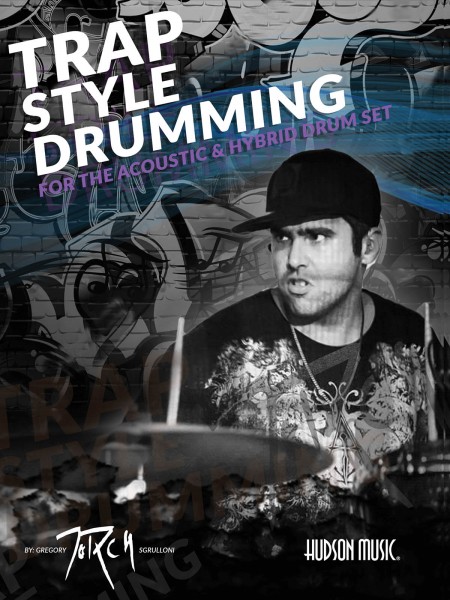 Traps Style Drumming Book with Online Video and Audio
