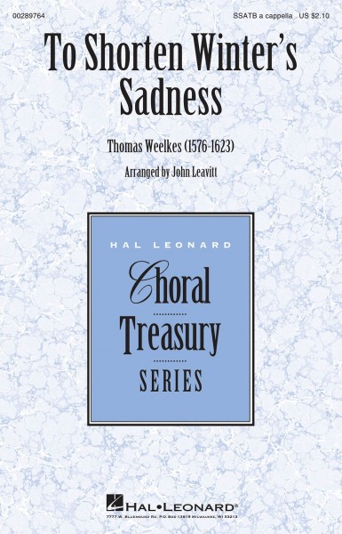To Shorten Winter's Sadness Choral Treasury Series