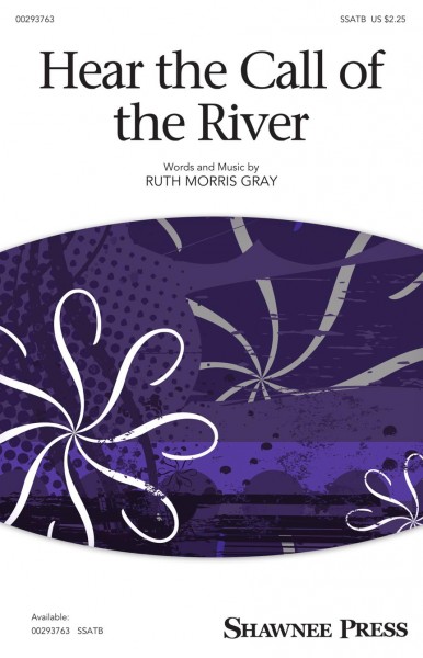Hear the Call of the River