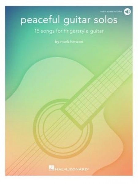 Peaceful Guitar Solos 15 Songs for Fingerstyle Guitar