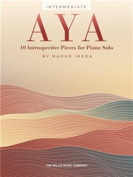 Aya 10 Introspective Pieces for Piano Solo