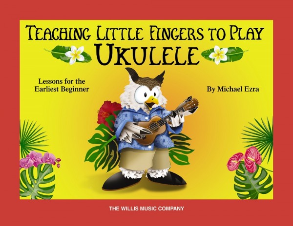 Teaching Little Fingers to Play Ukulele Lessons for the Earliest Beginner