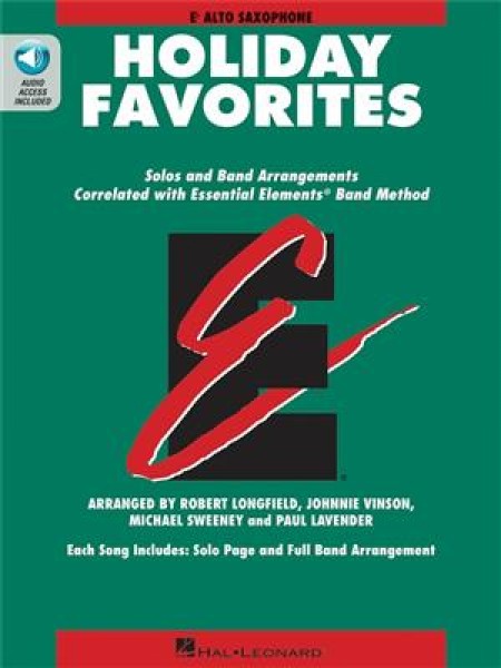 Essential Elements Holiday Favorites Eb Alto Saxophone Book with Online Audio
