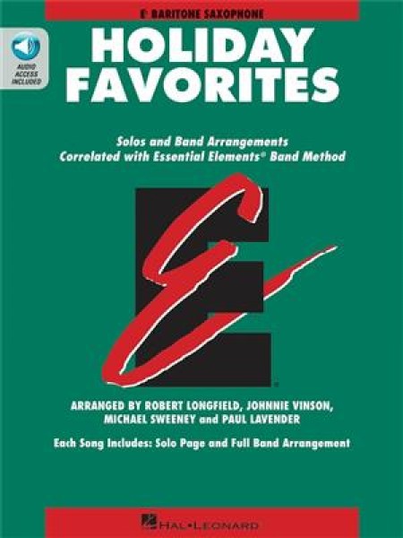 Essential Elements Holiday Favorites Eb Baritone Saxophone Book with Online Audio