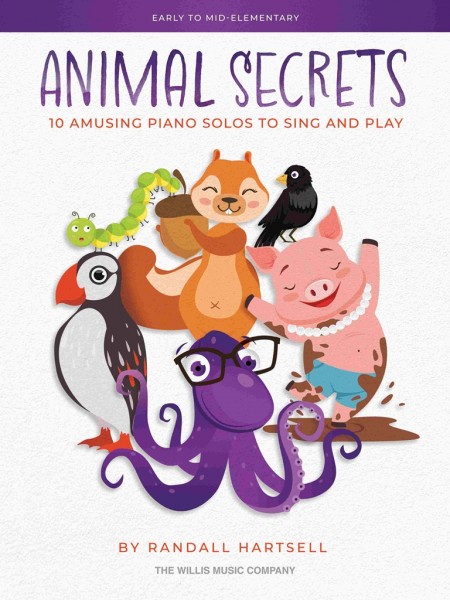 Animal Secrets 10 Amusing Piano Solos to Sing and Play