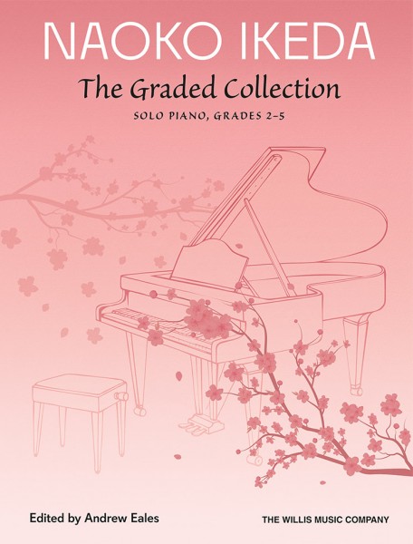 Naoko Ikeda: The Graded Collection Solo Piano, Grades 2-5