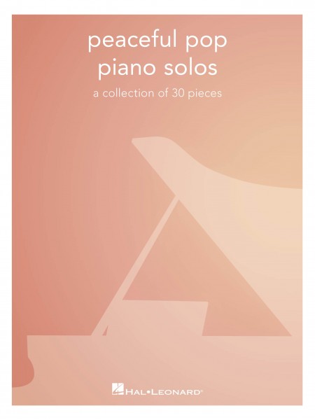 Peaceful Pop Piano Solos a collection of 30 pieces