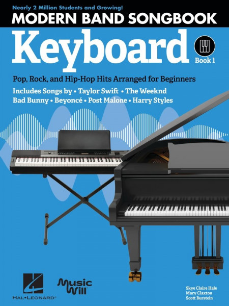 Modern Band Method Keyboard Songbook 1 Pop, Rock, and Hip-Hop Hits Arranged for Beginners