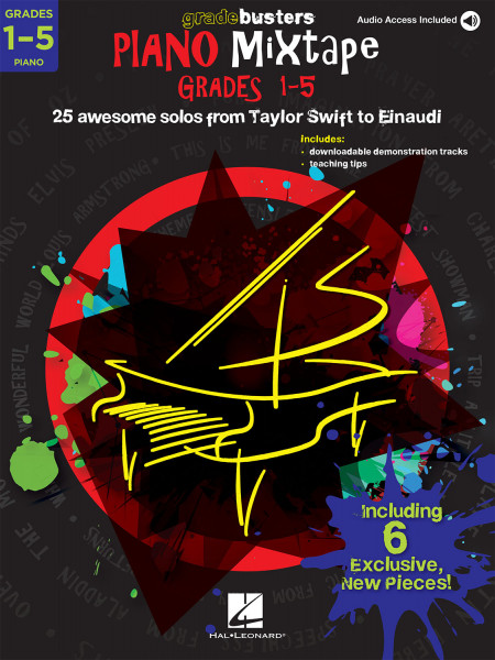 Gradebusters Mixtape Grades 1–5 - Piano 25 awesome solos from Taylor Swift to Einaudi