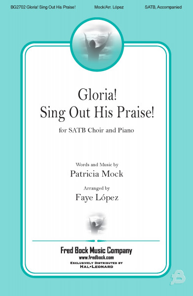 Gloria, Sing Out His Praise