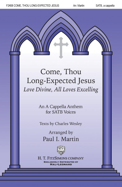 Come, Thou Long-expected Jesus love Divine, All Love's Excelling