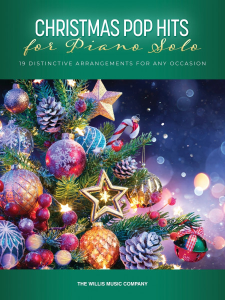 Christmas Pop Hits for Piano Solo 19 Distincitve arrangements for any occasion