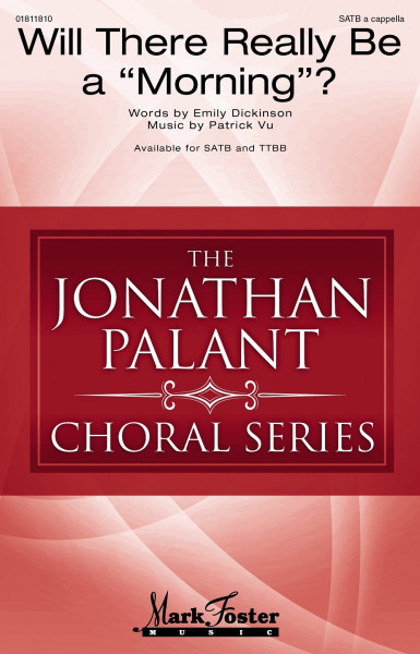 Will There Really Be a Morning? Jonathan Palant Choral Series