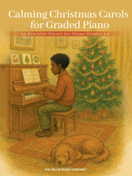 Calming Christmas Carols for Graded Piano 15 Peaceful Pieces for Piano, Grades 1-5