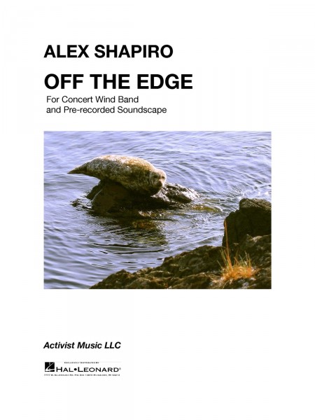 Off the Edge For Concert Wind Band and Pre-Recorded Soundscape