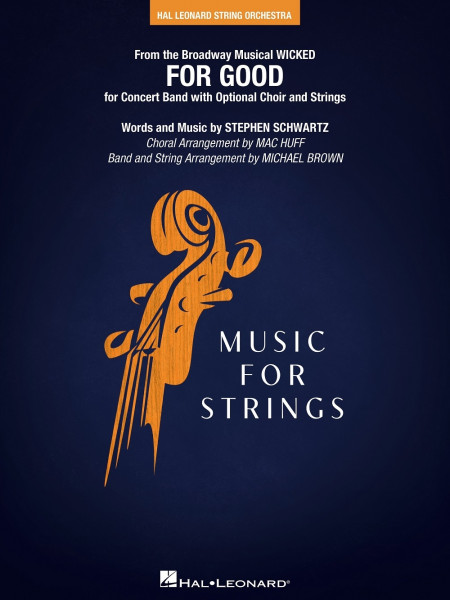 For Good (from Wicked) String PAK To accompany band & choir