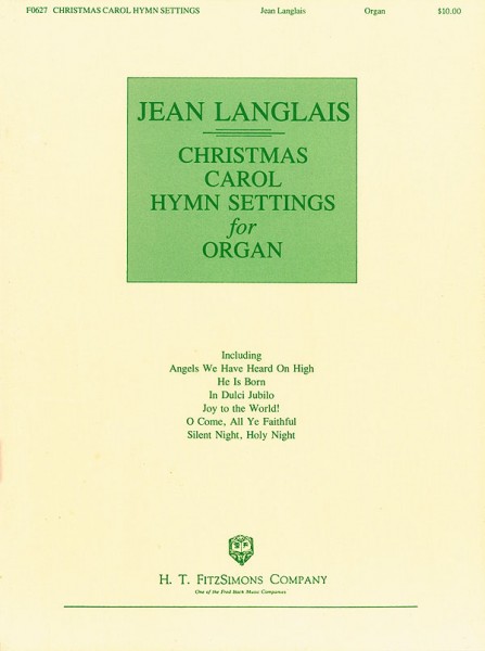 Christmas Carol Hymn Settings for Organ Organ