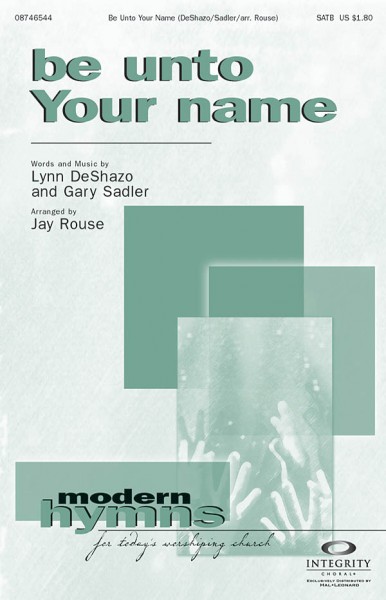 Be Unto Your Name