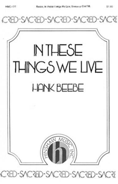 In These Things We Live
