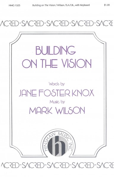 Building On The Vision