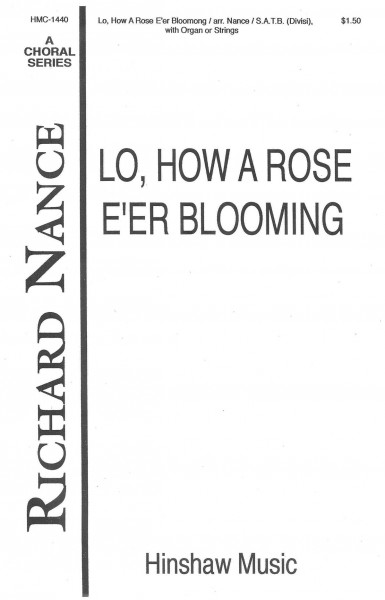 Lo, How A Rose E'er Blooming