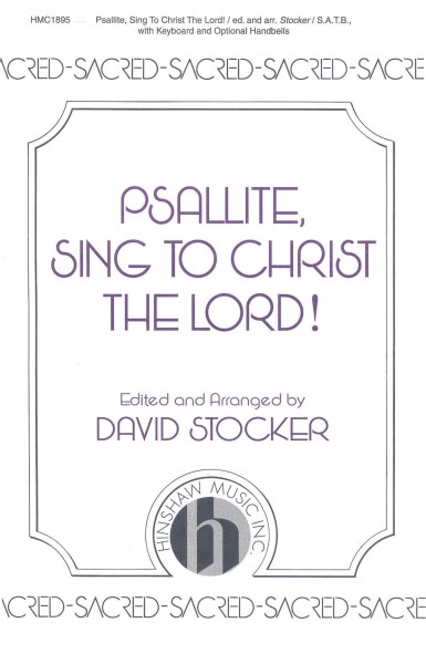 Psallite, Sing to Christ the Lord